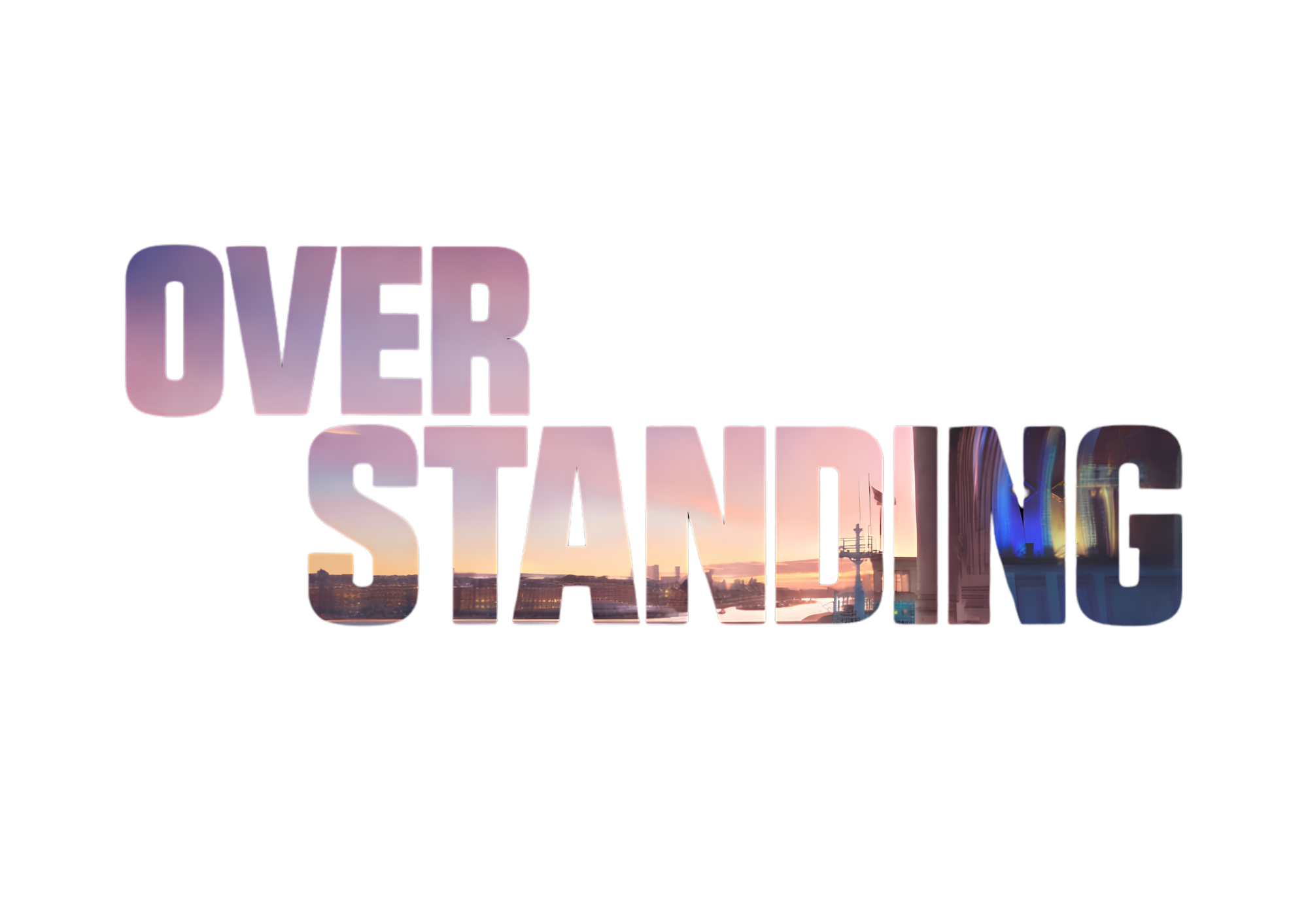OVERSTANDING